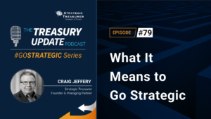 Episode 79 - Treasury Update Podcast