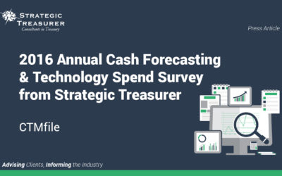 2016 Annual Cash Forecasting & Technology Spend Survey From Strategic Treasurer