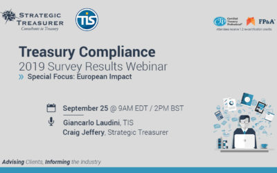 Treasury Compliance – 2019 Survey Results Webinar – European Focus – Strategic Treasurer