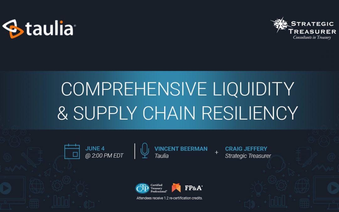 Webinar: Comprehensive Liquidity & Supply Chain Resiliency