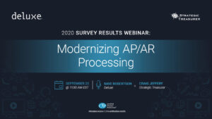 Modernizing AP/AR Processing: 2020 Survey Results Webinar - September 22, 2020