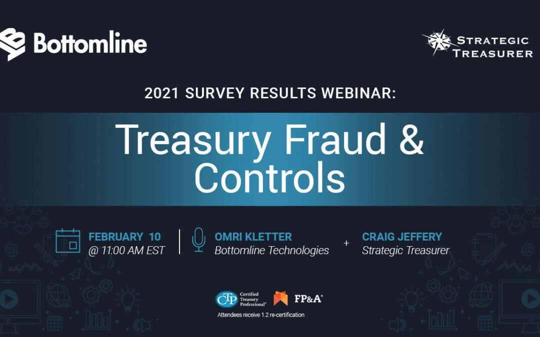 Webinar: Treasury Fraud & Controls: 2021 Survey Results