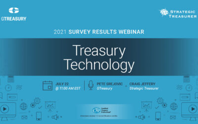 Webinar: Treasury Technology: 2021 Survey Results