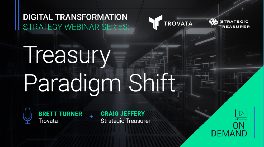 Webinar: Digital Transformation Strategy Series: Part 1 – Treasury Paradigm Shift