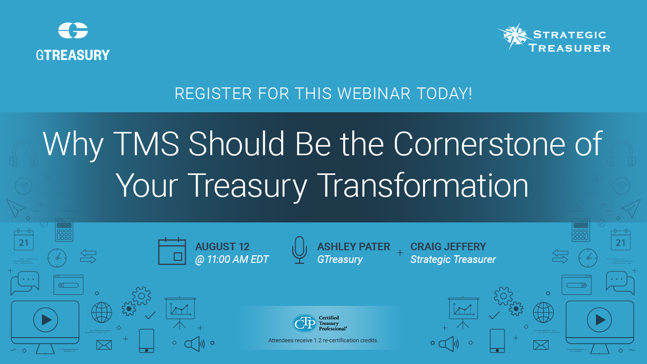 Why TMS Should Be the Cornerstone of Your Treasury Transformation Webinar