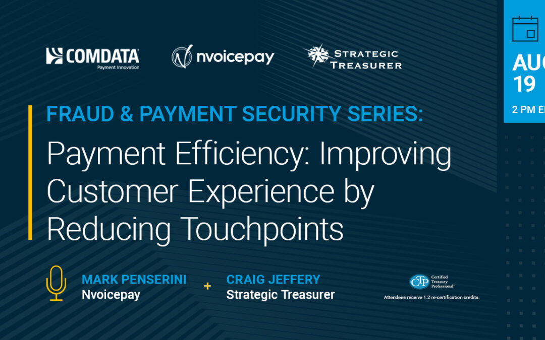 Webinar: Payment Efficiency – Improving Customer Experience by Reducing Touchpoints