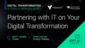 Partnering with IT on Your Digital Transformation Webinar