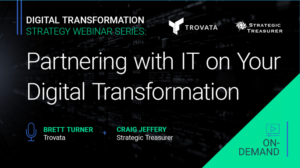 Partnering with IT on Your Digital Transformation Webinar On-Demand