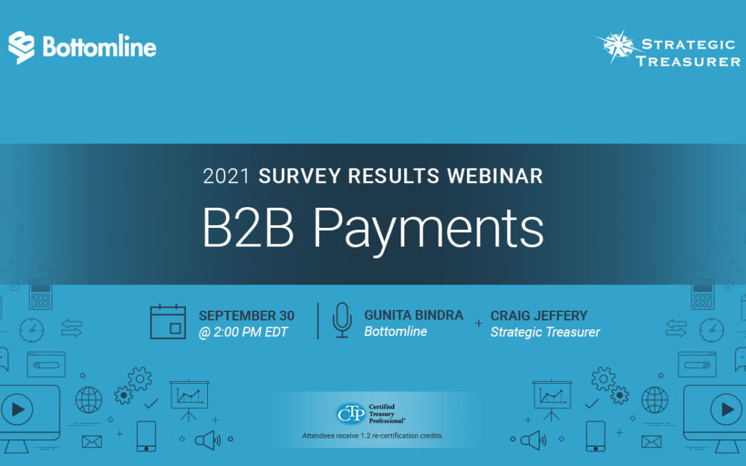 Webinar: B2B Payments: 2021 Survey Results