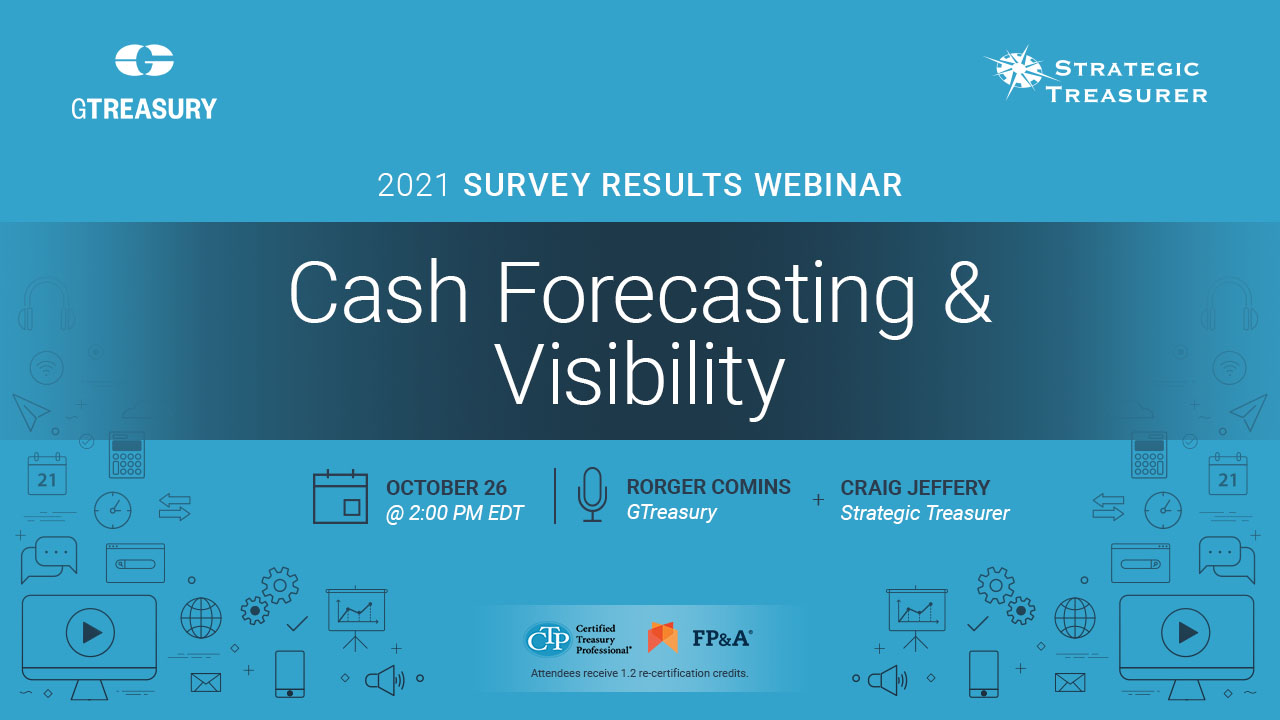 Cash Forecasting & Visibility: 2021 Survey Results Webinar
