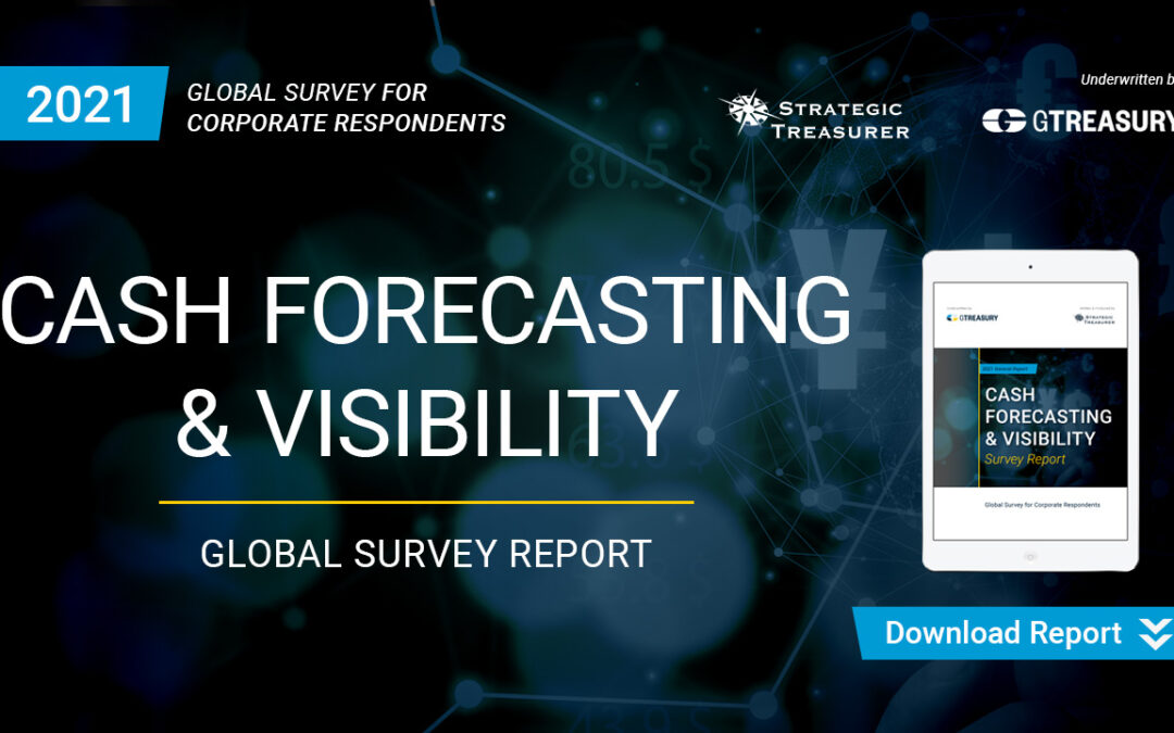 2021 Cash Forecasting & Visibility Survey