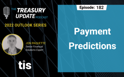 #182 – 2022 Outlook Series: Payment Predictions (TIS)