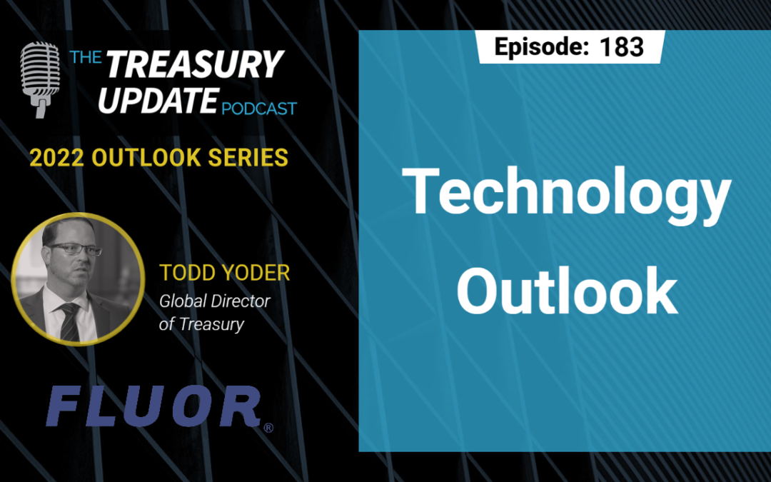 #183 – 2022 Outlook Series: Technology Outlook (Fluor)