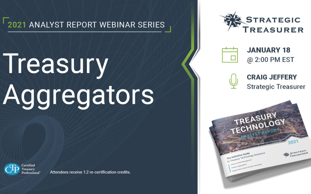 Webinar: Analyst Report Series: Treasury Aggregators | January 18