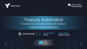 Treasury Automation: Foundational for Achieving Global Cash Visibility & Increasing Employee Satisfaction