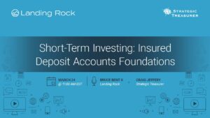 Short-Term Investing: Insured Deposit Accounts Foundations