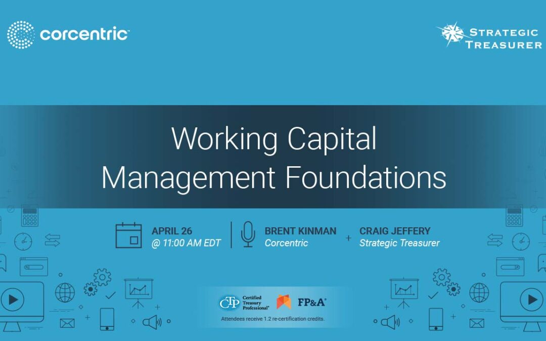 Webinar: Working Capital Management Foundations | April 26