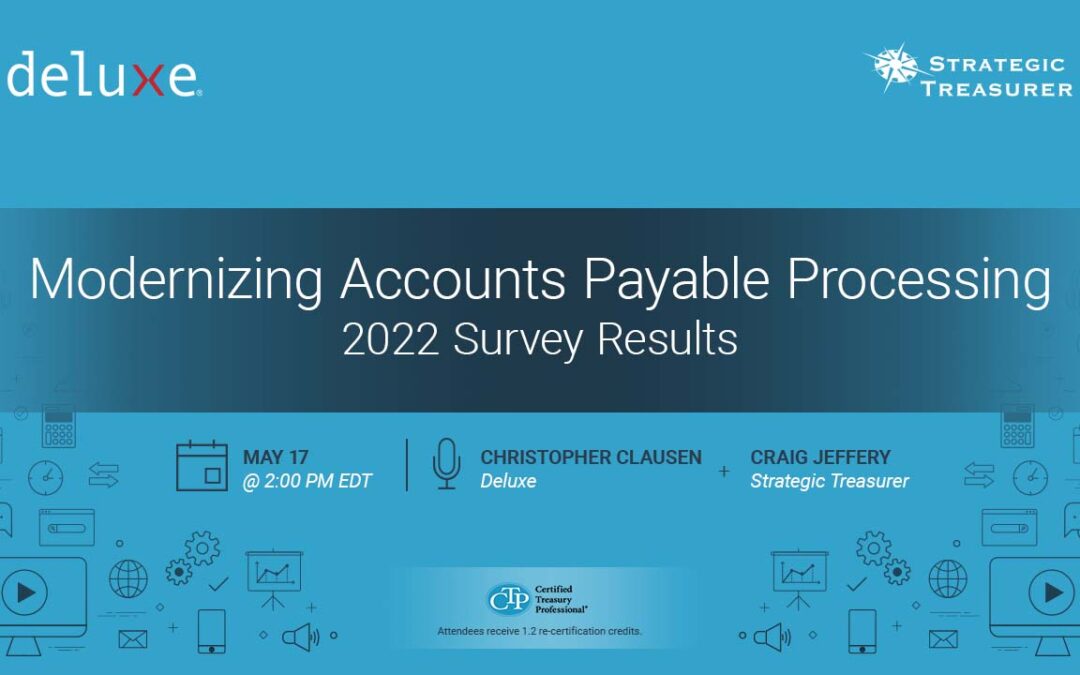 Webinar: 2022 Modernizing Accounts Payable Processing Survey Results