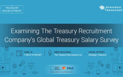 Webinar: Examining The Treasury Recruitment Company’s Global Treasury Salary Survey | June 16