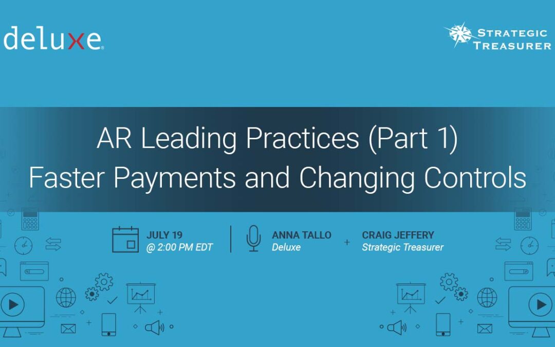 Webinar: AR Leading Practices (Part 1): Faster Payments and Changing Controls | July 19