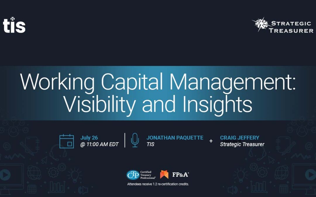 Webinar: Working Capital Management: Visibility and Insights | July 26