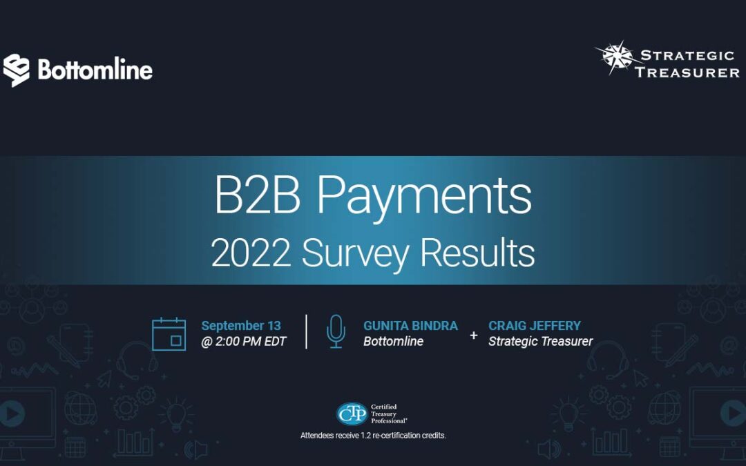 Webinar: B2B Payments:  2022 Survey Results | September 13