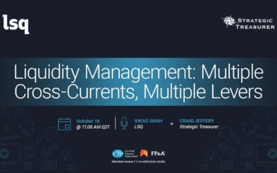 Webinar: Liquidity Management: Multiple Cross-Currents, Multiple Levers | October 18