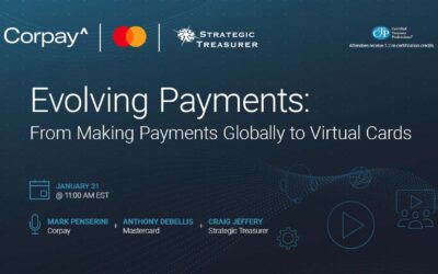 Webinar: Evolving Payments: From Making Payments Globally to Virtual Cards | January 31
