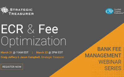 Webinar: Bank Fee Management Webinar Series: ECR and Fee Optimization