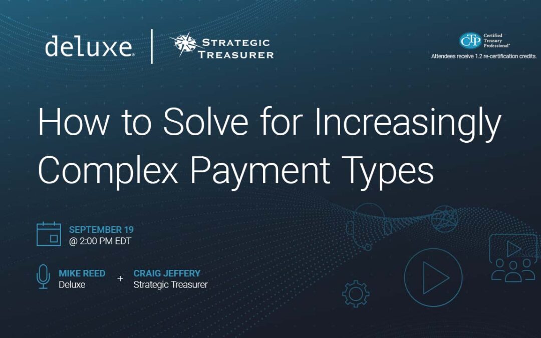 Webinar: Receivables Strategies: How to Solve for Increasingly Complex Payment Types | September 19