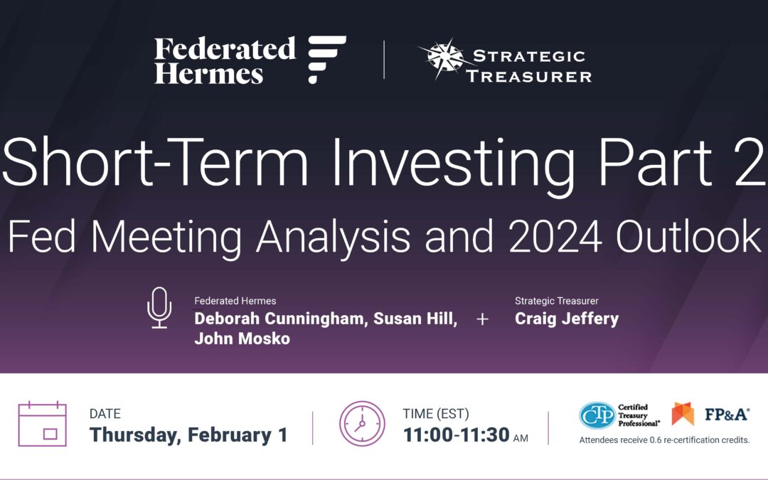 Webinar: Short-Term Investing Part 2: Fed Meeting Analysis and 2024 Outlook | February 1