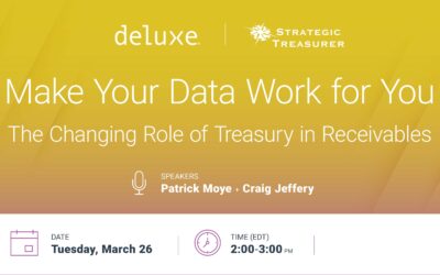 Webinar: Make Your Data Work for You: The Changing Role of Treasury in Receivables | March 26