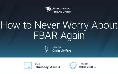 Webinar: How to Never Worry About FBAR Again | April 4