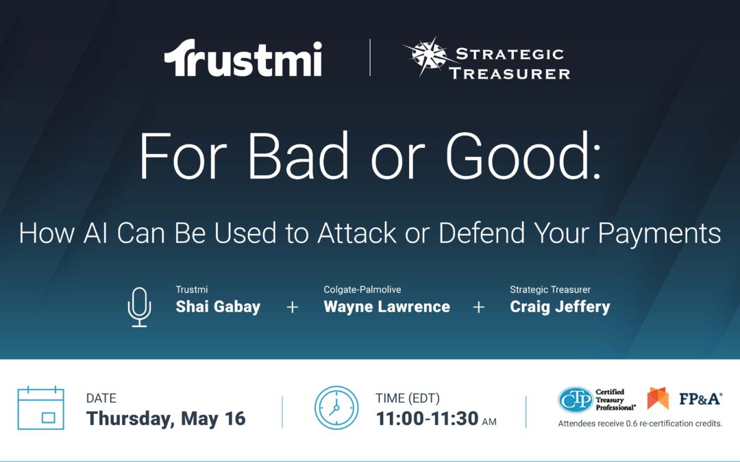 Webinar: For Bad or Good: How AI Can Be Used to Attack or Defend Your Payments | May 16