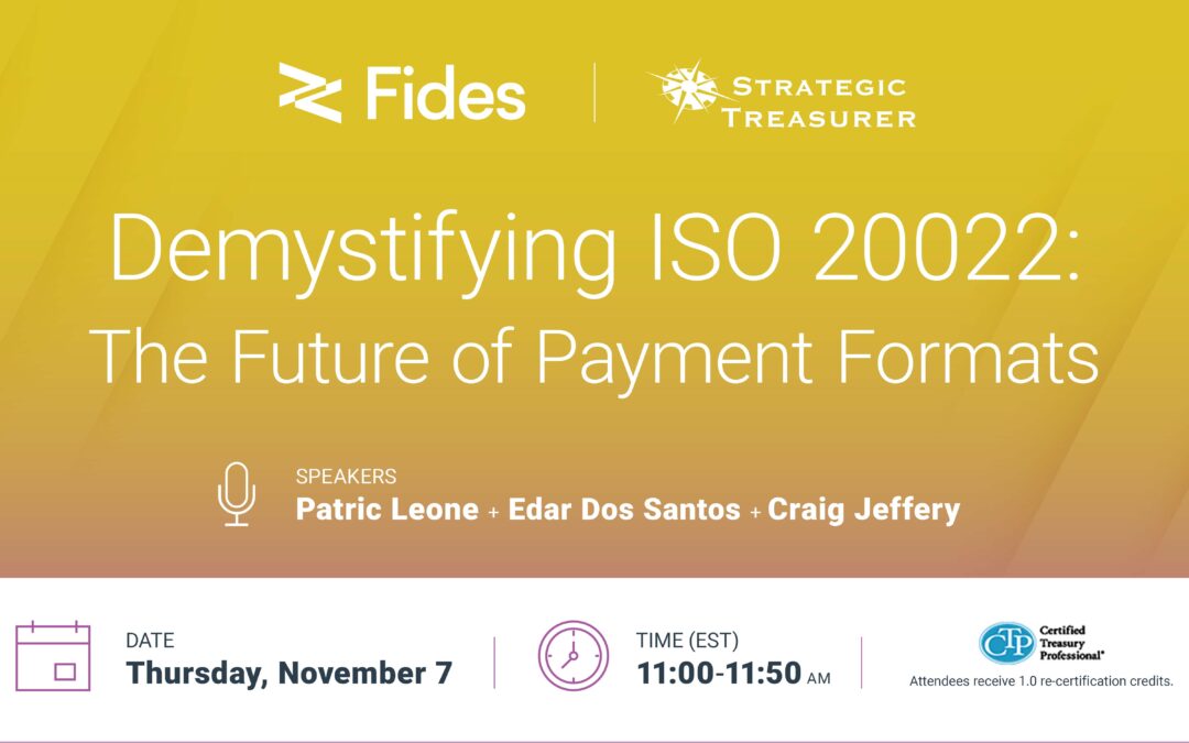 Webinar: Demystifying ISO 20022: The Future of Payment Formats | November 7