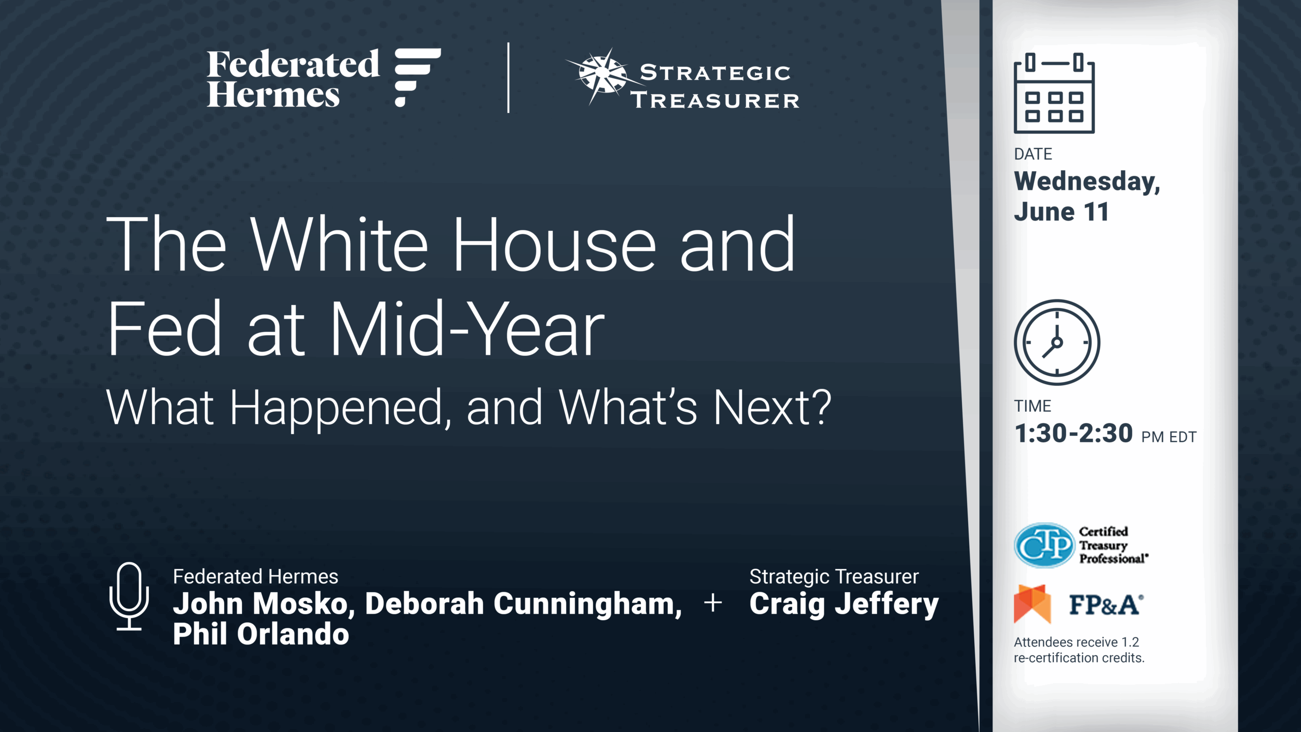 Webinar: The White House and Fed at Mid-Year: What Happened, and What’s Next? | June 11