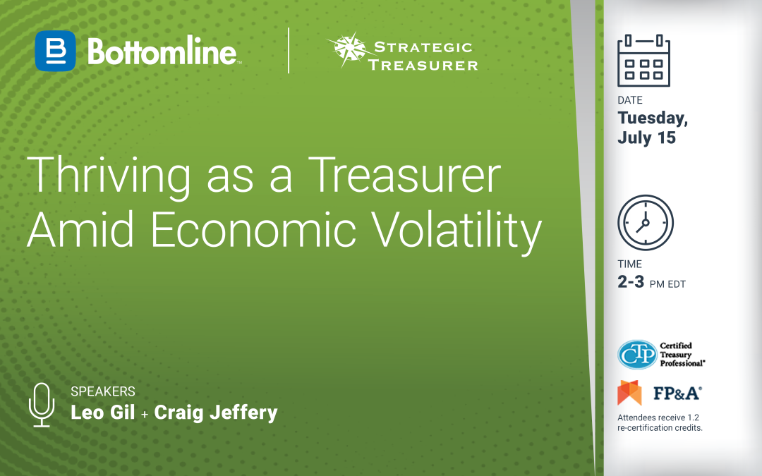 Webinar: Thriving as a Treasurer Amid Economic Volatility | July 15