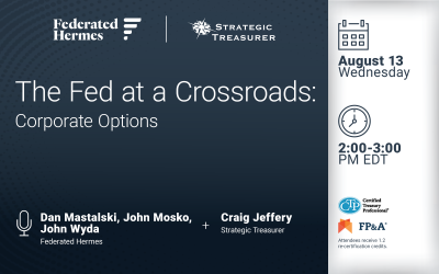 Webinar: The Fed at a Crossroads: Corporate Options | August 13