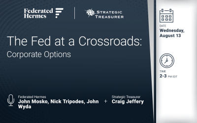 Webinar: The Fed at a Crossroads: Corporate Options | August 13