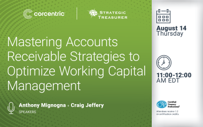 Webinar: Mastering Accounts Receivable Strategies to Optimize Working Capital Management | August 14