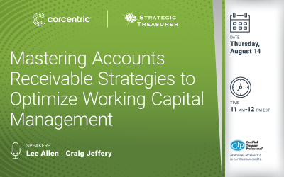 Webinar: Mastering Accounts Receivable Strategies to Optimize Working Capital Management | August 14