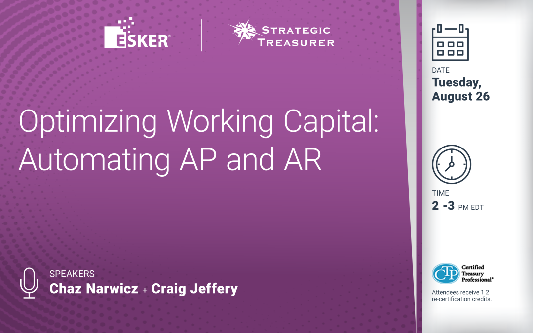 Webinar: Optimizing Working Capital: Automating AP and AR | August 26