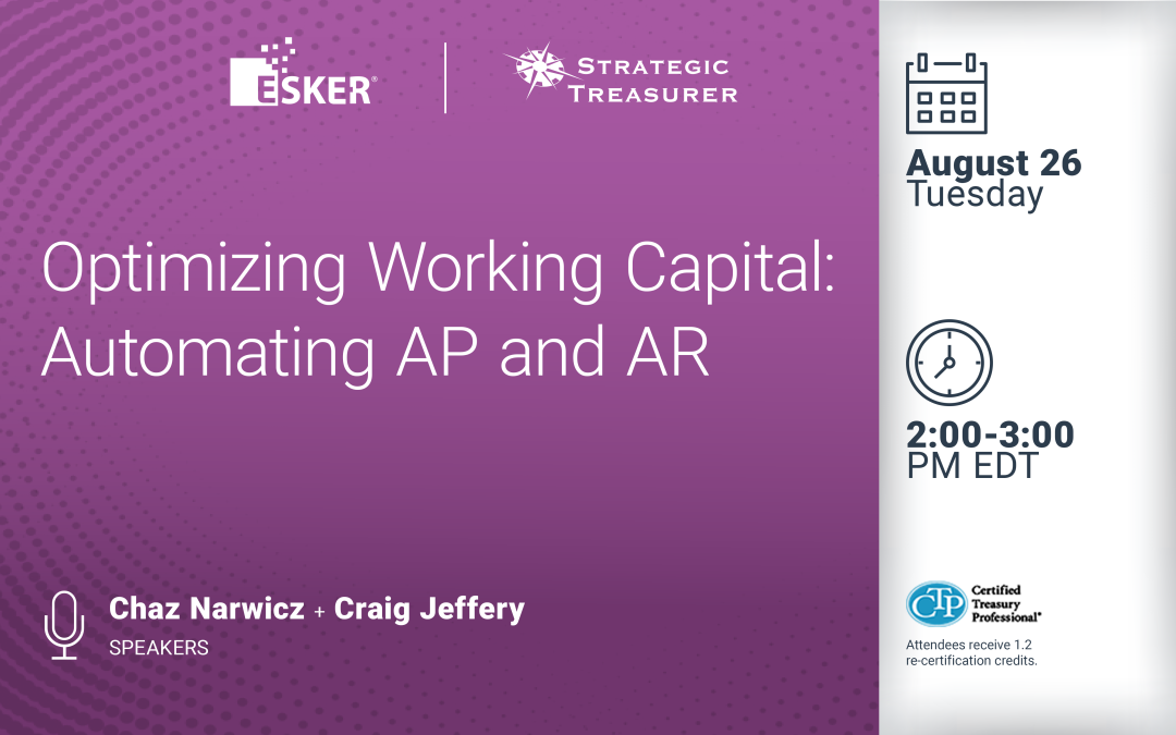 Webinar: Optimizing Working Capital: Automating AP and AR | August 26