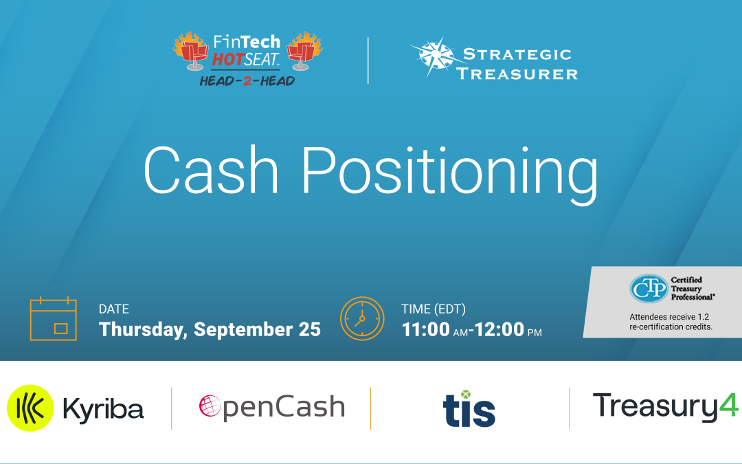 Fintech Hotseat Head-2-Head: Cash Positioning | September 25