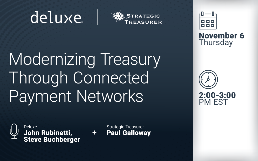 Webinar: Modernizing Treasury Through Connected Payment Networks | November 6