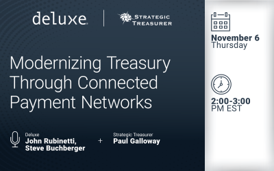 Webinar: Modernizing Treasury Through Connected Payment Networks | November 6