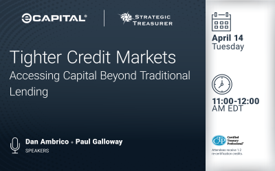 Webinar: Tighter Credit Markets: How Treasurers Are Accessing Capital Beyond Traditional Lending | April 14
