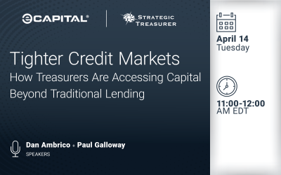 Webinar: Tighter Credit Markets: How Treasurers Are Accessing Capital Beyond Traditional Lending | April 14
