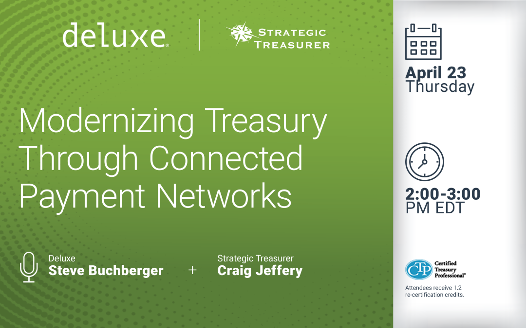 Webinar: Modernizing Treasury Through Connected Payment Networks | April 23