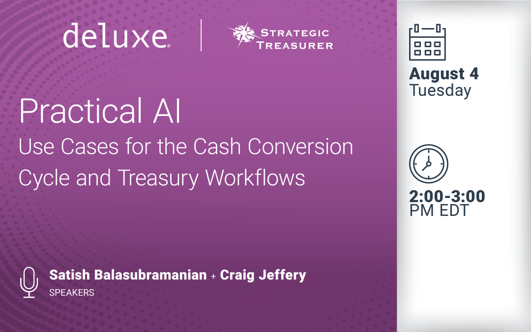 Webinar: Practical AI: Use Cases for the Cash Conversion Cycle and Treasury Workflows | August 4